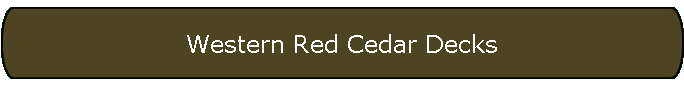 Western Red Cedar Decks